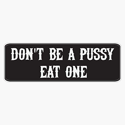 eatadick bumper sticker